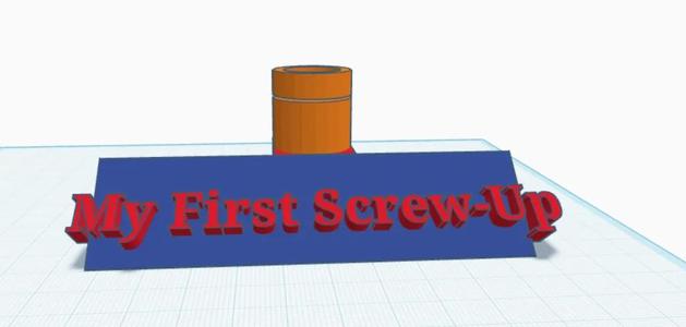 My First Screw-Up Trophy   