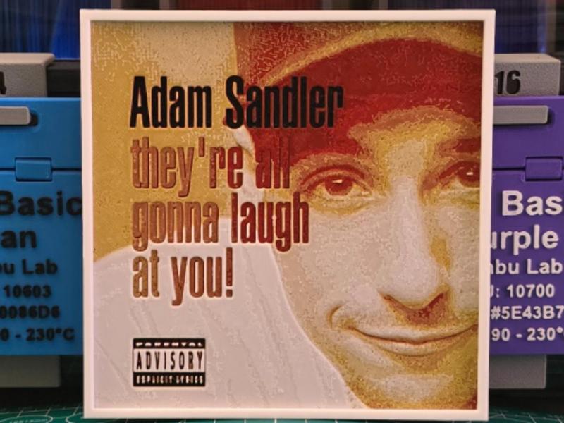 Adam Sandler "They're All Gonna Laugh At You" Art