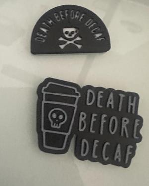 Death Before Decaf Magnet