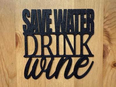 Save Water Drink Wine Coaster