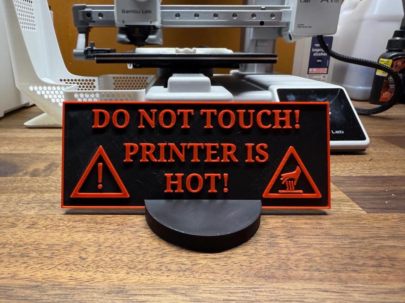 Do Not Touch Printer Is Hot Sign and Stand