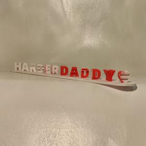 Make Love To Me - Harder Daddy: 3D print file, lettering, double readable optical illusion, funny decoration, gift idea