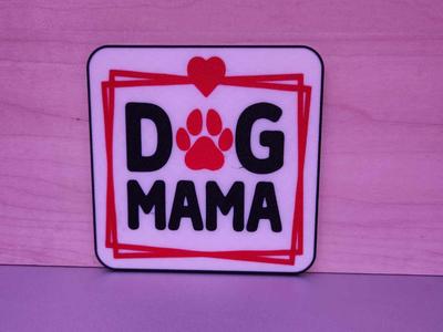 Coaster - Dog Mama