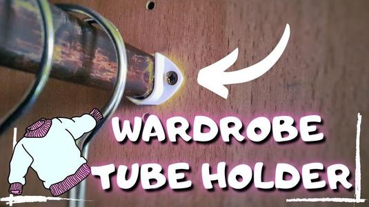 Wardrobe Tube Holder