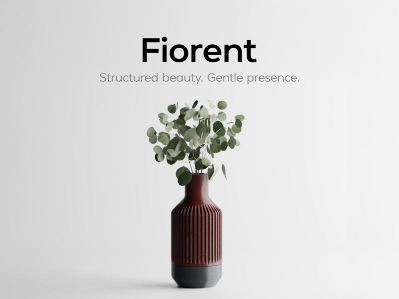Fiorent – Structured beauty. Gentle presence.