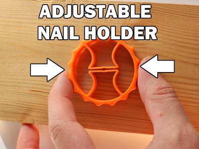 Adjustable nail holder