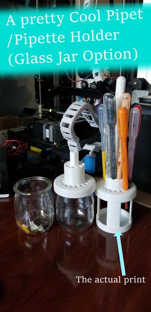 A pretty Cool Pipet/Pipette Holder (Glass Jar Option)