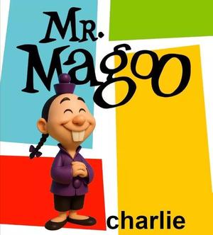 MR MAGOO CHARLIE HOUSEBOY