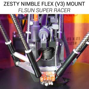 Zesty Nimble V3 FLsun Super Racer mount