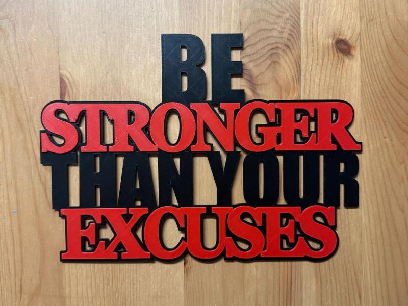 Be Stronger Then Your Excuses Wall Art