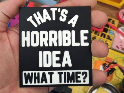 That's a horrible idea