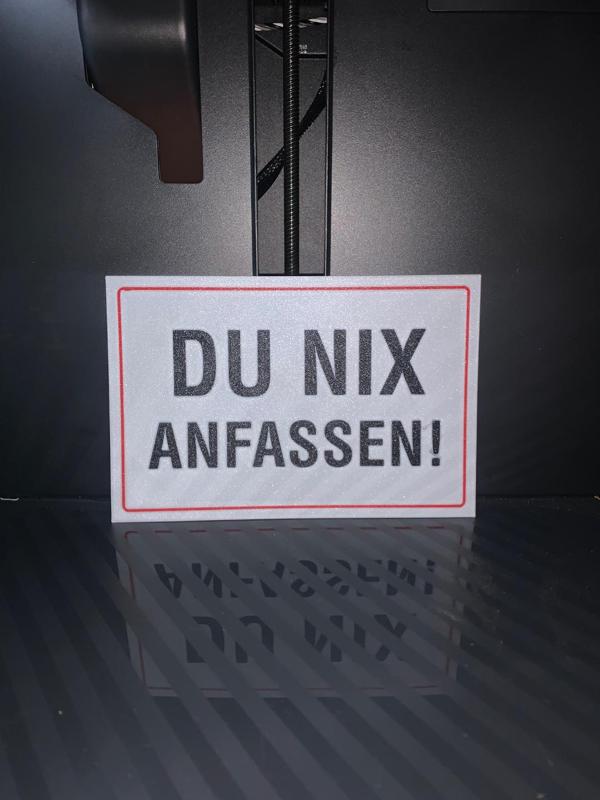 Lustiges Schild: Du nix anfassen