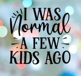 I Was Normal  Stamp Cookie Cutter