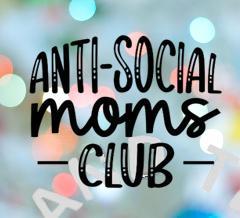 Anti Social Moms Club Stamp Cookie Cutter
