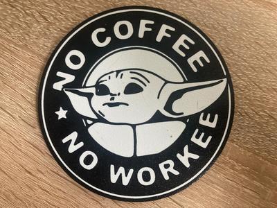 Star Wars - Baby Yoda No Coffee No Workee coaster