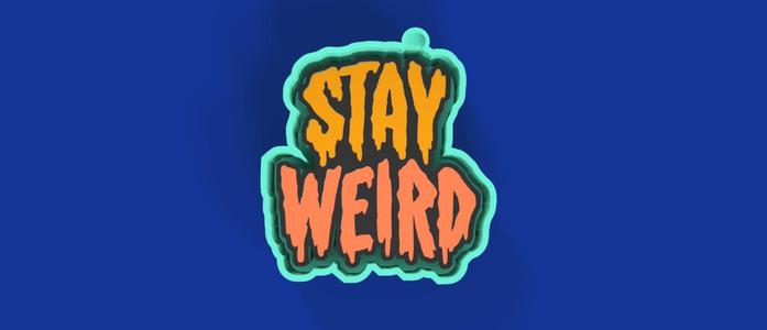 Stay Weird Mold freshie and versatile – Playful & Quirky