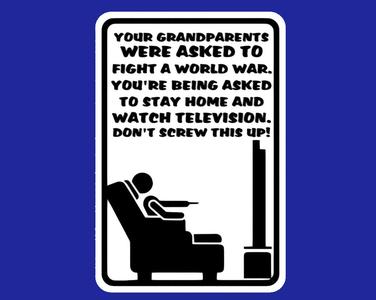 STAY HOME AND WATCH TELEVISION - CORONAVIRUS, sign