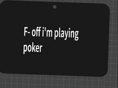 F- off i'm playing poker sign