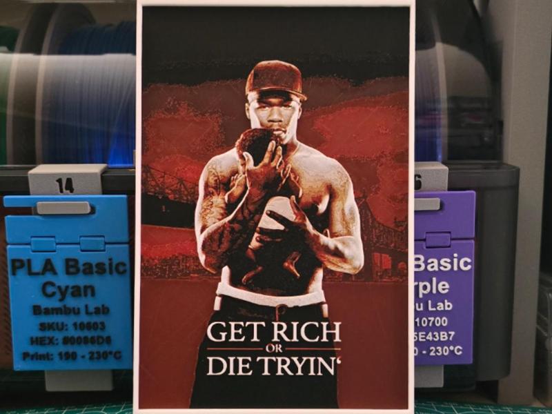 Get Rich or Die Tryin' Movie poster - Hueforge Art