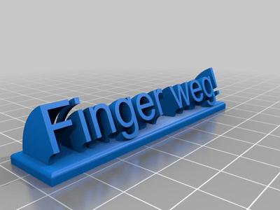 Hands off / Finger weg