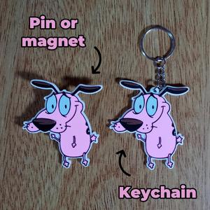 Courage the Cowardly Dog - Keychain, Magnet and Pin
