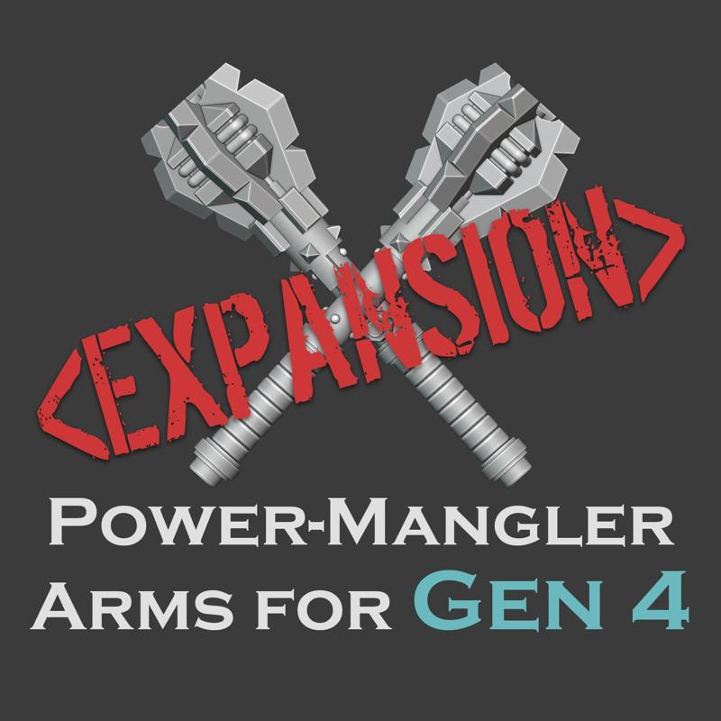 Gen 4 Power-Mangler arms [Expansion]