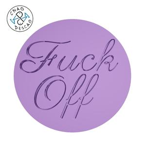 Fuck Off - Stamp Outboss - Cookie - Fondant - Polymer Clay
