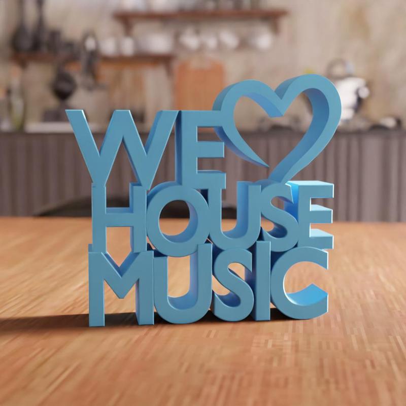 3D We Love House Music STL File - 237