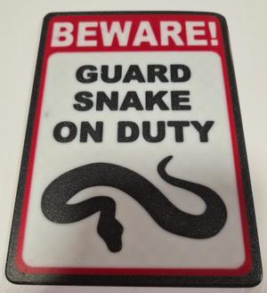 Beware! Guard Snake On Duty - Sign