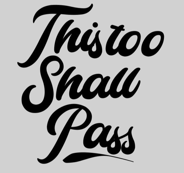 This too shall pass sign board