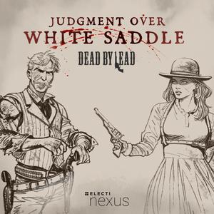 Judgement Over White Saddle - Chapter 3