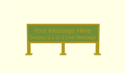 Your Message Here! - OpenScad Custom Display Sign