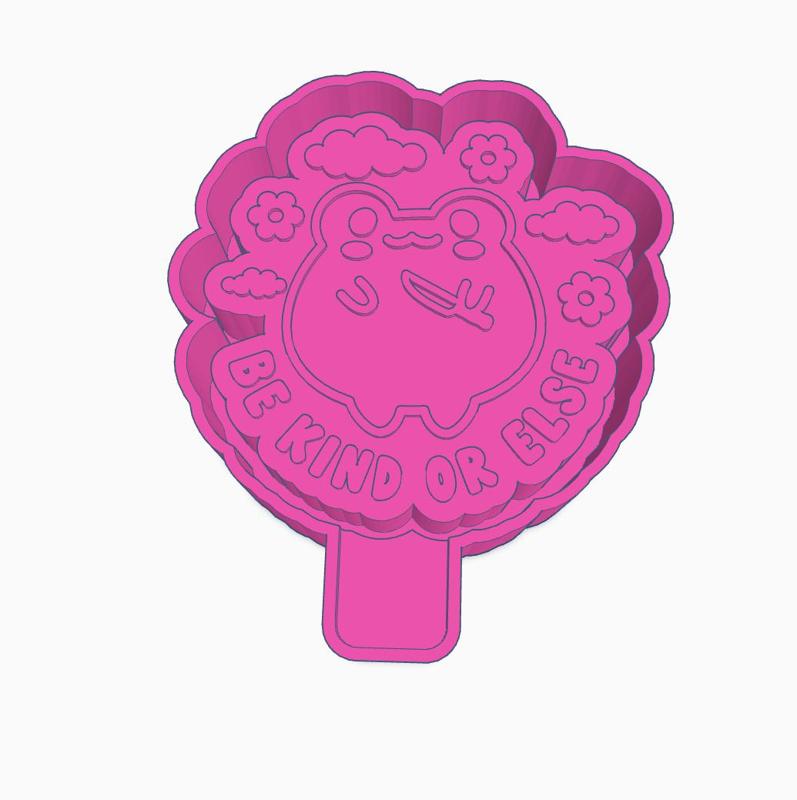 Be Kind or Else Mold Housing STL