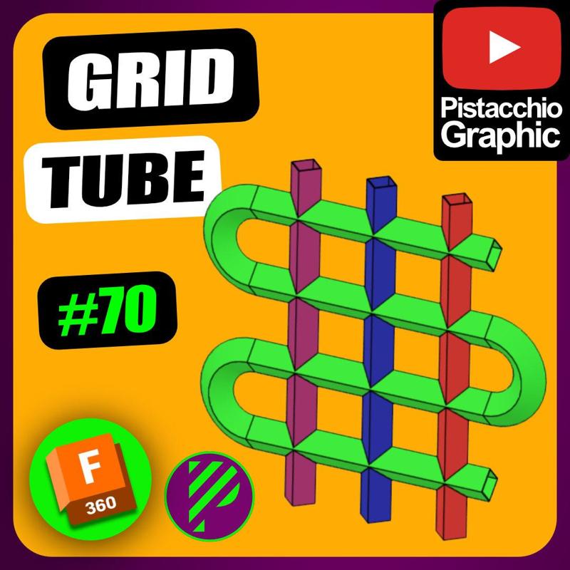 #70 Grid Tube | Fusion 360 | Pistacchio Graphic