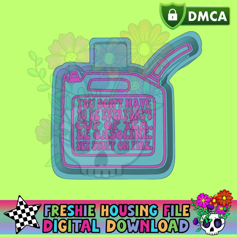 Be Gasoline Censored STL Freshie Housing