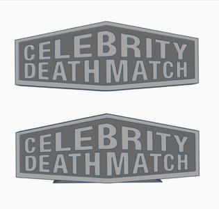 2x CELEBRITY DEATHMATCH Logo Display by MANIACMANCAVE3D