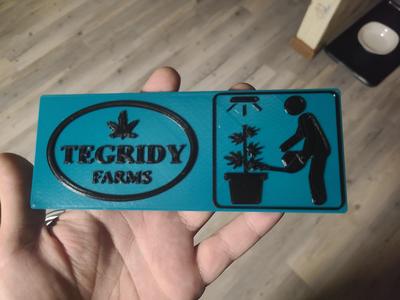 Tegridy Farms Grow Room Sign
