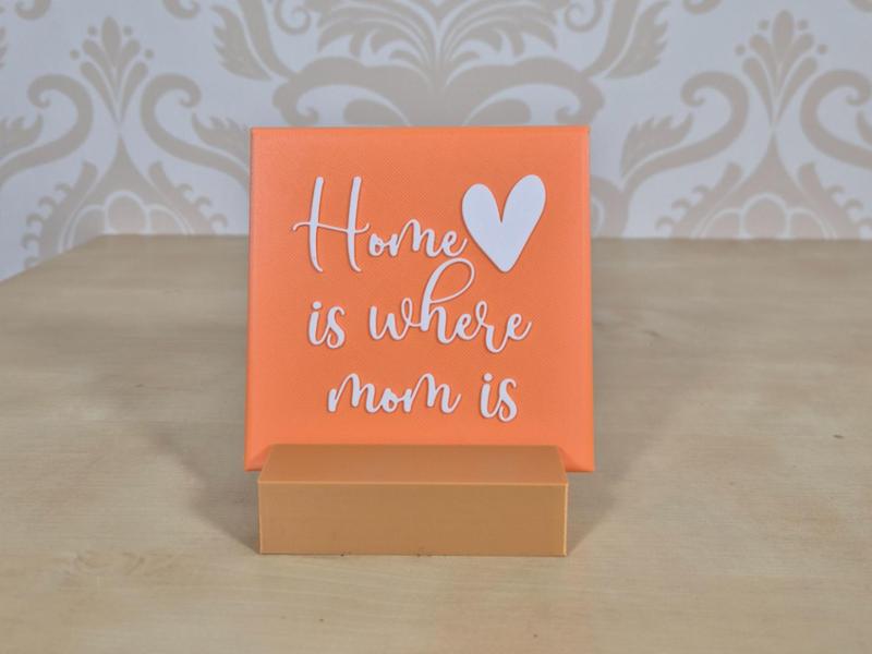 “Home is where mom is” Quote Tile with Stand