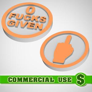 0 FUCKS GIVEN - Coin (Commercial Use)