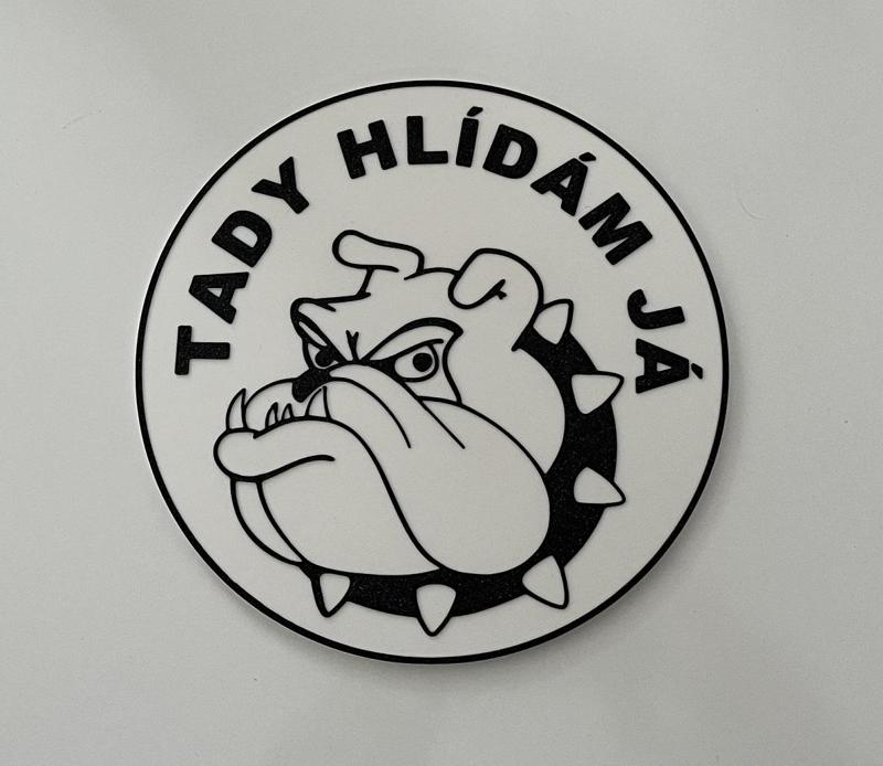 Tady hlídám já - cedulka na vrata, pozor pes