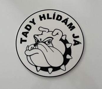 Tady hlídám já - cedulka na vrata, pozor pes