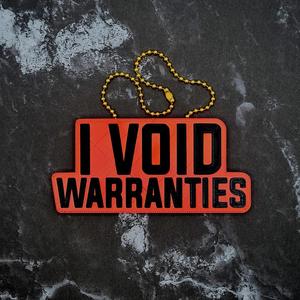 I Void Warranties Charm - JCreateNZ