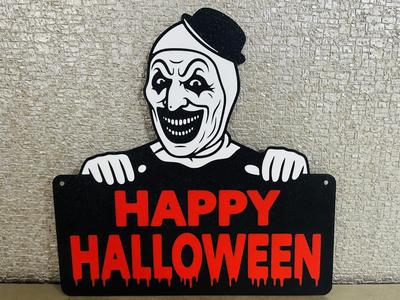 Art The Clown - Happy Halloween Sign
