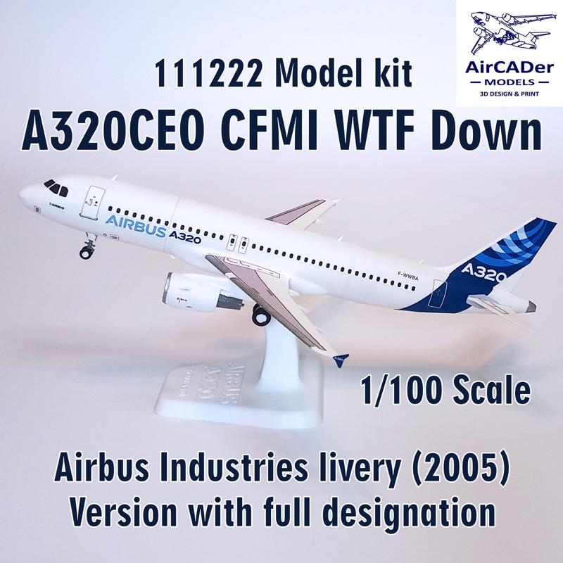 111222 Model kit A320CEO CFMI WTF Down scale 1/100