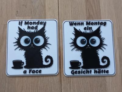 A funny If Monday Had a Face Sign