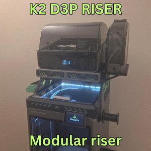 Creality K2 - D3P riser