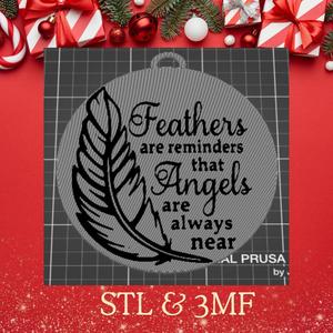 Christmas ornament / Feathers are reminders / Angels are near / loved ones / Loss of loved one / keepsake ornament / Angels are near