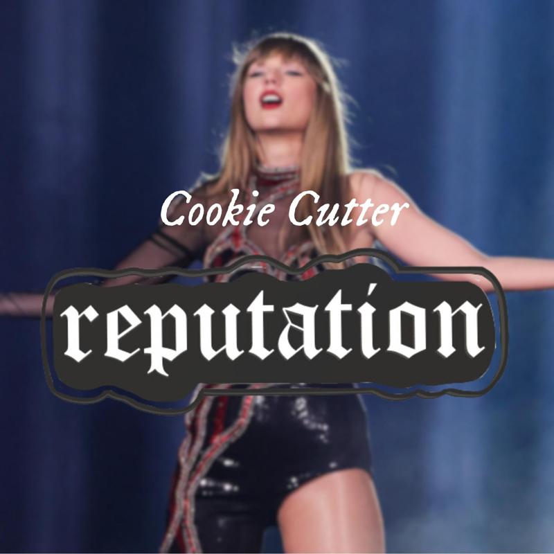 Taylor Swift reputation cookie cutter