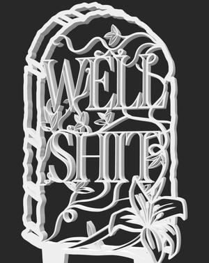 Tombstone Trellis WELL SHIT