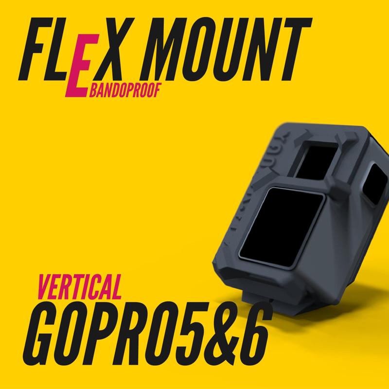 BANDOPROOF FLEXMOUNT // GOPRO5&6 VERTICAL //FPV TOOLLESS CAMERA MOUNT SYSTEM
